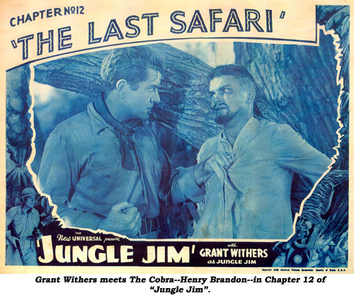 Grant Withers meets The Cobra--Henry Brandon--in Chapter 12 of "Jungle Jim".