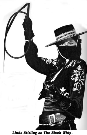 Linda Stirling as The Black Whip.