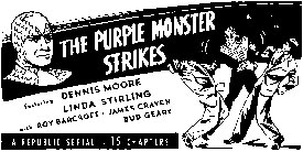 Ad for "The Purple Monster Strikes".