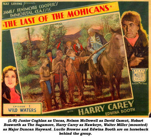 (L-R) Junior Coghlan as Uncas, Nelson McDowell as David Gamut, Hobart Bosworth as The Sagamore, Harry Carey as Hawkeye, Walter Miller (mounted) as Major Duncan Hayward. Lucile Browne and Edwina Booth are on horseback behind the group.