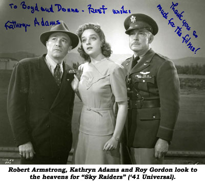 Robert Armstrong, Kathryn Adams and Roy Gordon look to the heavens for "Sky Raiders" ('41 Universal).