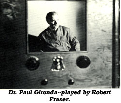 Dr. Paul Gironda--played by Robert Frazer.