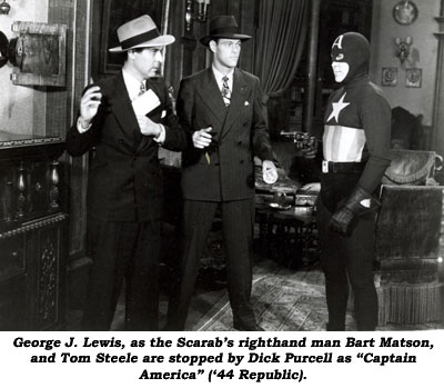 George J. Lewis, as the Scarab's righthand man Bart Matson, and Tom Steele are stopped by Dick Purcell as "Captain America" ('44 Republic).