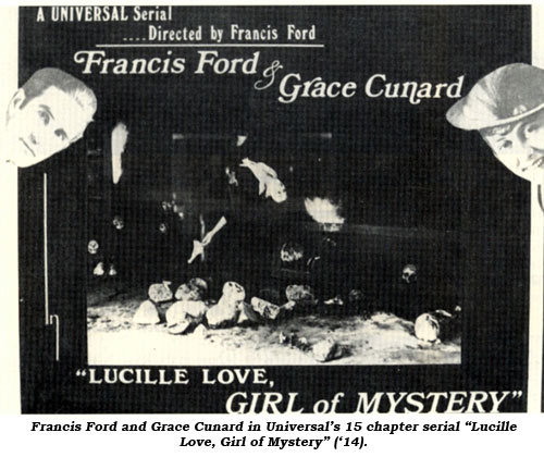 Francis Ford and Grace Cunard in Universal's 15 chapter serial "Lucille Love, Girl of Mystery" ('14).