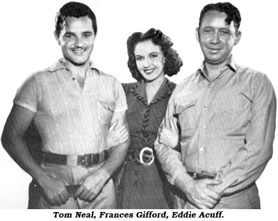 Tom Neal, Frances Gifford, Eddie Acuff.