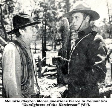 Mountie Clayton Moore questions Pierce in Columbia's "Gunfighters of the Northwest" ('54).