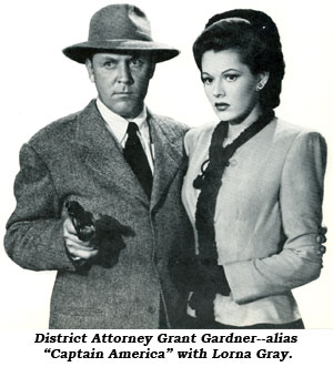 District Attorney Grant Gardner--alias "Caption America" with Lorna Gray.