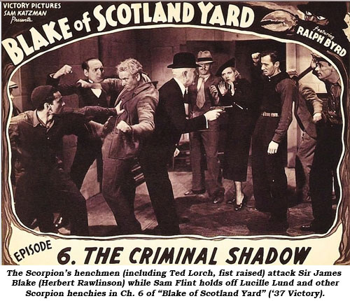 The Scorpion's henchmen attack Sir James Blake (Herbert Rawlinson) while an unidentified friend of Blake's holds off Lucille Lund and other of the Scorpion's men in Ch. 6 of "Blake of Scotland Yard" ('37 Victory).