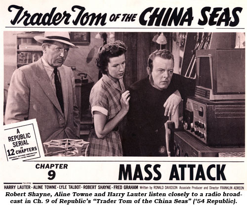Robert Shayne, Aline Towne and Harry Lauter listen closely to a radio broadcast in Ch. 9 of Republic's "Trader Tom of the China Seas" ('54 Republic).