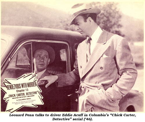 Leonard Penn talks to driver Eddie Acuff in Columbia's "Chick Carter, Detective" serial ('46).
