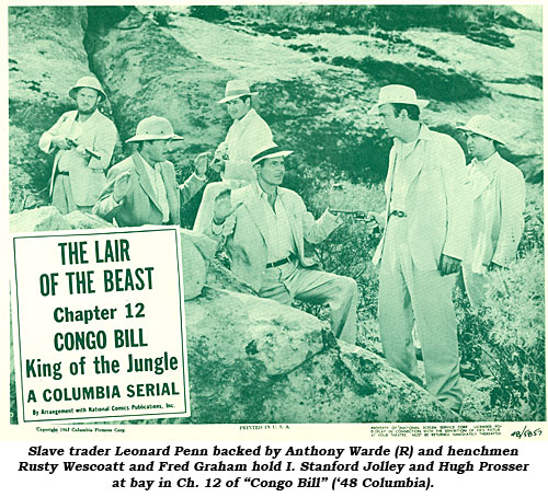 Slave trader Leonard Penn backed by Anthony Warde (R) and henchmen Rusty Westcoatt and Fred Graham hold I. Stanford Jolley and Hugh Prosser at bay in Ch. 12 of "Congo Bill" ('48 Columbia).
