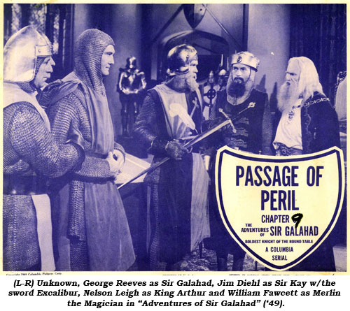 (L-R) Unknown, George Reeves as Sir Galahad, Jim Diehl as Sir Kay with the sword Excalibur, Nelson Leigh as King Arthur and William Fawcett as Merlin the Magician in "Adventures of Sir Galahad" ('49).