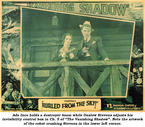 Ada Ince holds a destroyer beam while Onslow Stevens adjusts his invisibility control box in Ch. 5 of "The Vanishing Shadow". Note the artwork of the robot crushing Stevens in the lower left corner.