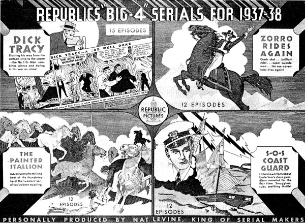 Press book ad for Republic's "Big-4" serials of 1937-'38. "Dick Tracy", "Zorro Rides Again", "The Painted Stallion", "SOS Coastguard".