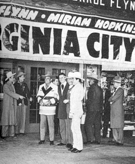 Warner Bros. premiere for “Virginia City” was held in Virginia City, NV, in 1940. The stars really turned out...  (L-R) Unknown, Unknown, Buck Jones, Errol Flynn, William Boyd, Tom Mix, Unknown, Unknown. 