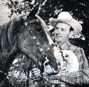 Jimmy Wakely with his horse Sonny and pet Chihauhau Snowflake.