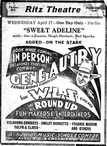In person at the Ritz Theater in Rockville, Indiana, April 17, 1935--Gene Autry.