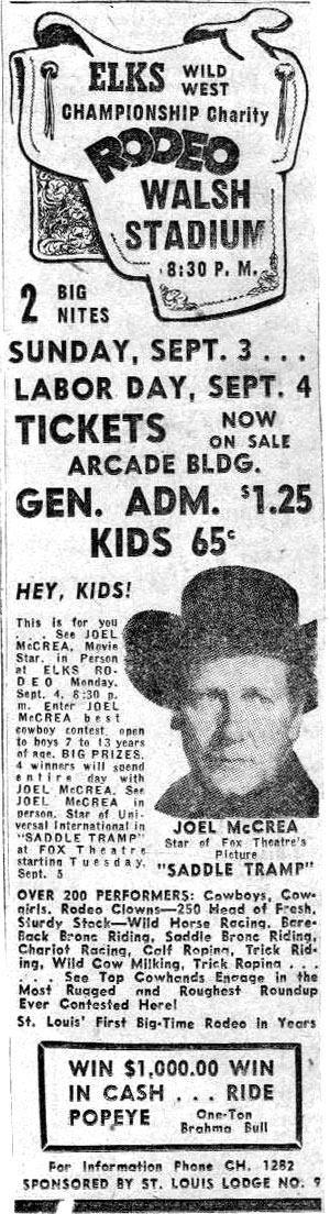 Ad for Elks Championship Rodeo with persoanl appearance by Joel McCrea in St. Louis, MO, 1950.