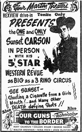 Personal appearance ad for the Rexview Drive-in in Columbus, Georgia in 1954. The one and only Sunset Carson with his 5 Star Western Revue. 