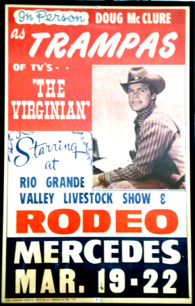 Personal appearance poster. Doug McClure as Trampas of TV's "The Virginian" in Mercedes, TX.