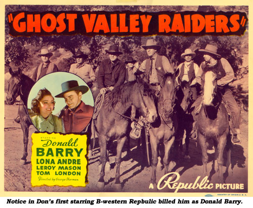 Notice in Don's first starring B-western Republic billed him as Donald Barry.