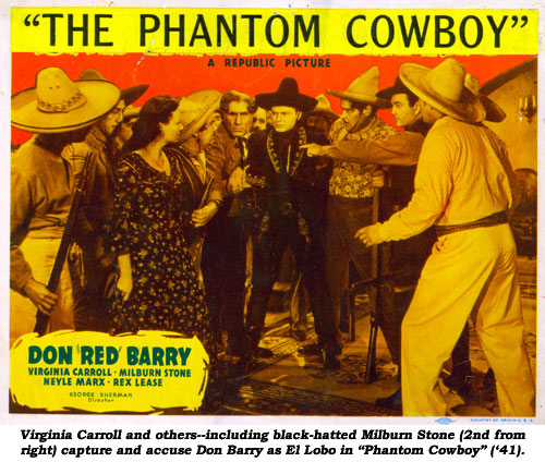 Virginia Carroll and others--including black-hatted Milburn Stone (2nd from right) capture and accuse Don Barry as El Lobo in "Phantom Cowboy" ('41).