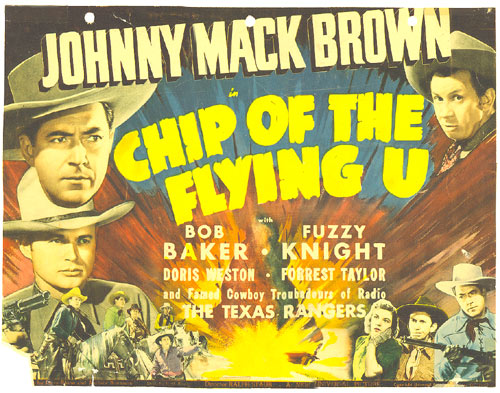 Title card for "Chip of the Flying U" starring Johnny Mack Brown and Bob Baker.