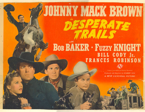 Title card from "Desperate Trails" starring Johnny Mack Brown and Bob Baker.