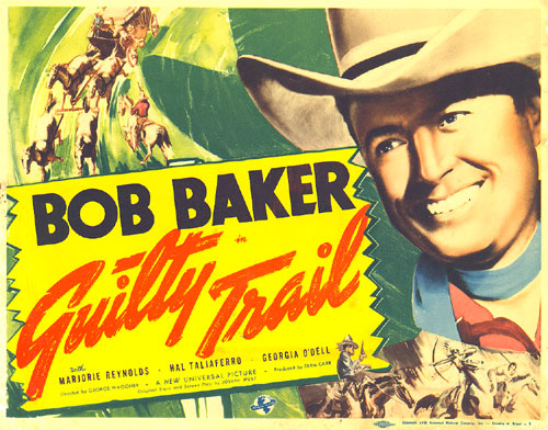 Title card for "Guilty Trails" starring Bob Baker.
