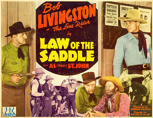 Title Card for "Law of the Saddle" starring Bob Livingston as The Lone Rider.