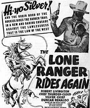 Newspaper ad for Robert Livingston starring as The Lone Ranger in "The Lone Ranger Rides Again"