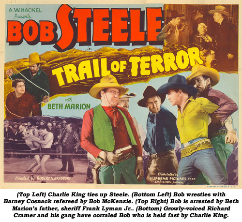 (Top Left) Charlie King ties up Steele. (Bottom Left) Bob wrestles with Barney Cosnack refereed by Bob McKenzie. (Top Right) Bob is arrested by Beth Marion's father, sheriff Frank Lyman Jr. (Bottom) Growly-voiced Richard Cramer and his gang have corraled Bob who is held fast by Charlie King.