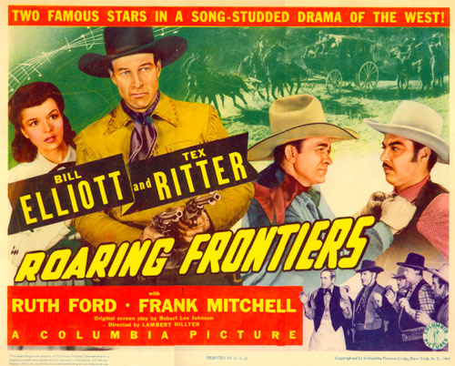 Title card for "Roaring Frontiers" starring Bill Elliott and Tex Ritter.