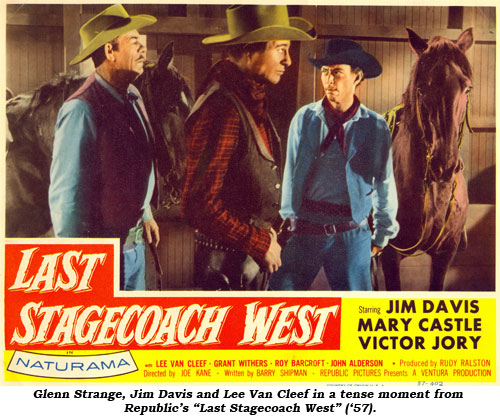 Glenn Strange, Jim Davis and Lee Van Cleef in a tense moment from Republic's "Last Stagecoach West" ('57).