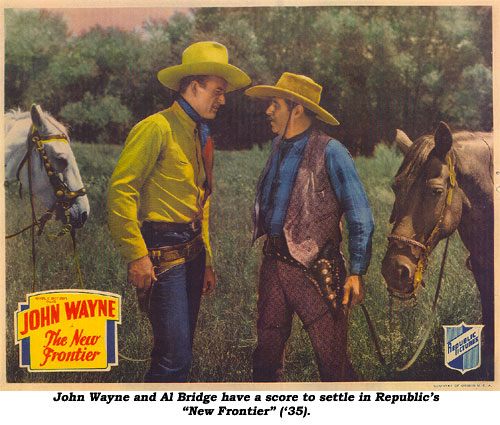 John Wayne and Al Bridge have a score to settle in Republic's "New Frontier" ('35).