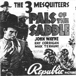 Newspaper ad for The 3 Mesquiteers in "Pals of the Saddle".