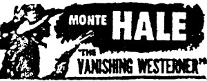 Monte Hale in "Vanishing Westerner".
