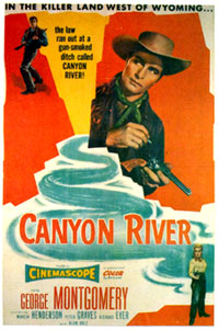 Poster for "Canyon River" starring George Montgomery.