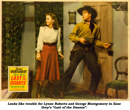 Looks like trouble for Lynne Roberts and George Montgomery in Zane Grey's "Last of the Duanes".