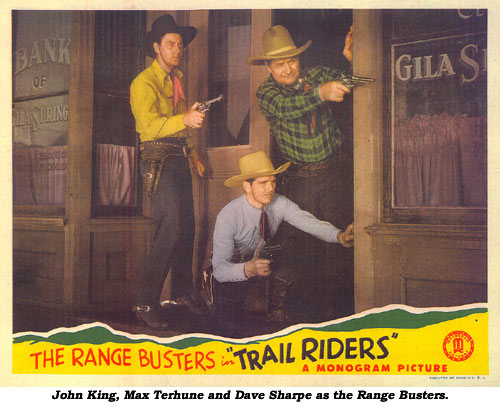 John King, Max Terhune and Dave Sharpe as the Range Busters.