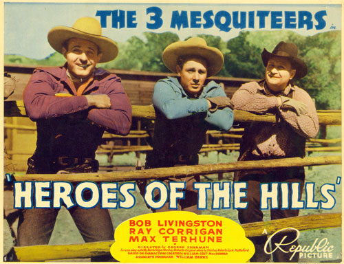 Title card for "Heroes of the Hills" starring The Three Mesquiteers.