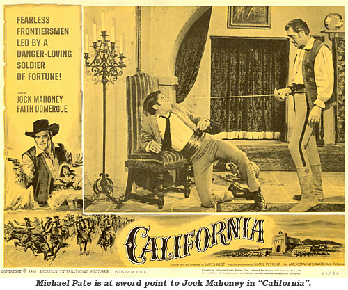Michael Pate is a sword point to Jock Mahoney in "California".