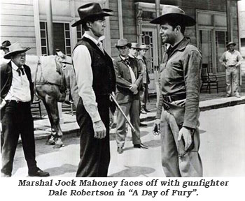 Marshal Jock Mahoney faces off with gunfighter Dale Robertson in "A Day of Fury".